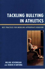 TACKLING BULLYING IN ATHLETICS BEST PRACTICES FOR MODELING APPROPRIATE BEHAVIOR