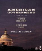 AMERICAN GOVERNMENT POLITICAL DEVELOPMENT AND INSTITUTIONAL CHANGE SIXTH EDITION