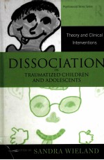 DISSOCIATION IN TRAUMATIZED CHILDREN AND ADOLESCENTS