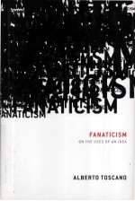 FANATICISM ON THE USES OF AN IDEA