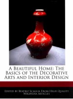 a beautiful home : the basics of the decorative arts and interior design