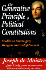 THE GENERATIVE PRINCIPLE OF POLITICAL CONSTITUTIONS STUDIES ON SOVEREIGNTY