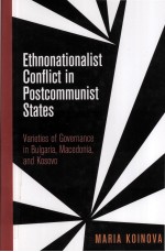 ETHNONATIONALIST CONFLICT IN POSTCOMMUNIST STATES VARIETIES OF GOVERNANCE IN BULGARIA