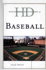 HISTORICAL DICTIONARY OF BASEBALL