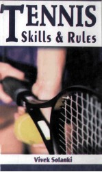 TENNIS SKILLS & RULES