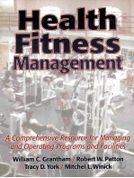 HEALTH FITNESS MANAGEMENT A COMPREHENSIVE PESOURCE FOR MANAGING AND OPERATING PROGRAMS AND FACILITIE