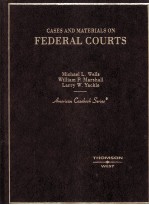 CASES AND MATERIALS ON FEDERAL COURTS