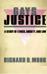 GAYS/JUSTICE A STUDY OF ETHICS