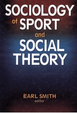 SOCIOLOGY OF SPORT AND SOCIAL THEORY