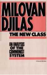 THE NEW CLASS AN ANALYSIS OF THE COMMUNIST SYSTEM