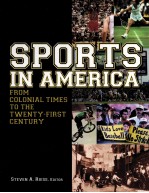 SPORTS IN AMERICA FROM COLONIAL TIMES TO THE TWENTY-FIRST CENTURY AN ENCYCLOPEDIA VOLUME 2