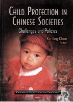 CHILD PROTECTION IN CHINESE SOCIETIES  CHALLENGES AND POLICIES