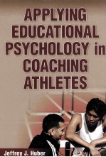 APPLYING EDUCATIONAL PSYCHOLOGY IN COACHING ATHLETES