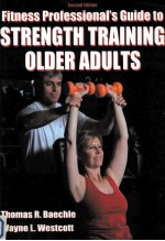 FITNESS PROFESSIONAL'S GUIDE TO STRENGTH TRAINING OLDER ADULTS SECOUND EDITION