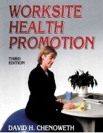 THIRD EDITION WORKSITE HEALTH PROMOTION