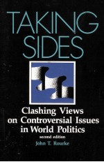 TAKING SIDES CLASHING VIEWS ON CONTROVERSIAL ISSUES IN WORLD POLITICS SECOND EDITION