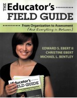 THE EDUCATOR'S……FIELD GUIDE