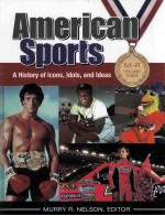 AMERICAN SPORTS A HISTORY OF ICONS