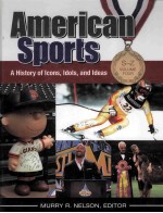 AMERICAN SPORTS A HISTORY OF ICONS