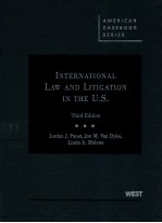 INTERNATIONAL LAW AND LITIGATION IN THE U.S. THIRD EDITION