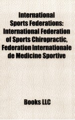 INTERNATIONAL SPORTS FEDERATIONS INTERNATIONAL FEDERATION OF SPORTS CHIROPRACTIC