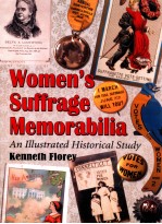 WOMEN'S SUFFRAGE MEMORABILIA AN ILLUSTRATED HISTORICAL STUDY