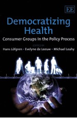 DEMOCRATIZING HEALTH CONSUMER GROUPS IN THE POLICY PROCESS