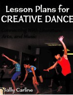 LESSON PLANS FOR CREATIVE DANCE CONNECTING WITH LITERATURE