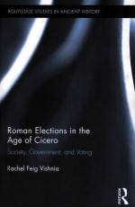 ROMAN ELECTIONS IN THE AGE OF CICERO SOCIETY