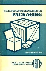 Selected ASTM standards on packaging second edition