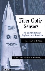 FIBER OPTIC SENSORS AN INTRODUCTION FOR ENGINEERS AND SCIENTISTS SECOND EDITION