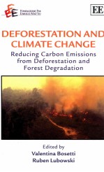 Deforestation and Climate Change:Reducing Carbon Emmissions from Deforestation and Forest Degradatio