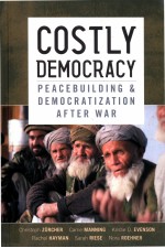 COSTLY DEMOCRACY PEACEBUILDING AND DEMOCRATIZATION AFTER WAR