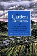 THE GARDENS OF DEMOCRACY A NEW AMERICAN STORY OF CITIZENSHIP