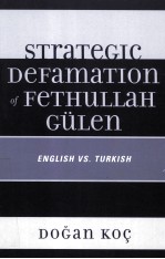 STRATEGIC DEFAMATION OF FETHULLAH GULEN ENGLISH VS.TURKISH