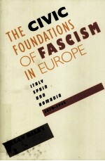 THE CIVIC FOUNDATIONS OF FASCISM IN EUROPE ITALY