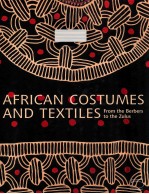 African Costumes and Textiles:From the Berbers to the Zulus