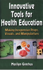 INNOVATIVE TOOLS FOR HEALTH EDUCATION MAKING INEXPENSIVE PROPS