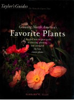 Taylor's guide to growing North America's favorite plants