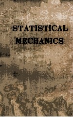 STATISTICAL MECHANICS