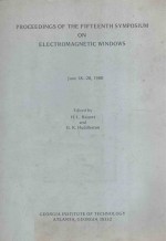 PROCEEDINGS OF THE FIFTEENTH SYMPOSIUM OF ELECTROMAGNETIC WINDOWS June 18-20