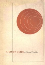 A STUDY GUIDE TO CHEMICAL PRINCIPLES