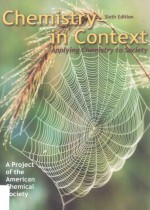 Chemistry in Context:Applying Chemistry To Society Sixth Edition