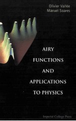 AIRY FUNCTIONS AND APPLICATIONS TO PHYSICS