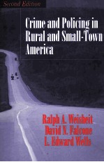 CRIME AND POLICING IN RURAL AND SMALL-TOWN AMERICA SECOND EDITION