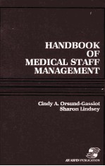 HANDBOOK OF MEDICAL STAFF MANAGEMENT