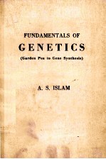 FUNDAMENTALS OF GENETICS(GARDEN PEA TO GENE SYNTHESIS)