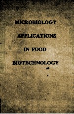 MICROBIOLOGY APPLICATIONS IN FOOD BIOTECHNOLOGY