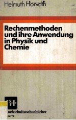 Rechenmethoden und ihre Anwendung in Physik und Chemie