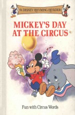 A DISNEY RHYMING READER MICKEY'S DAY AT THE CIRCUS